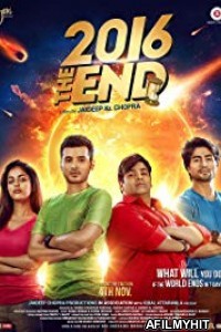 2016 the End (2017) Hindi Movie HDTVRip