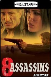 8 Assassins (2014) UNCUT Hindi Dubbed Movie HDRip