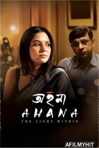 Ahana (The Light Within) (2025) Bengali Movie HDTS