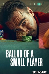 Ballad Of A Small Player (2025) ORG Hindi Dubbed Movie HDRip