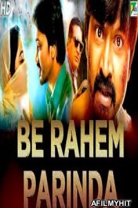 Be Rahem Parinda (Yaakkai) (2019) Hindi Dubbed Movie HDRip