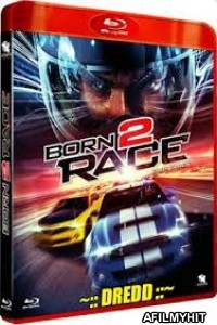 Born To Race Fast Track (2014) UNCUT Hindi Dubbed Movies BlueRay