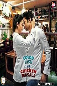 Coldd Lassi Aur Chicken Masala (2019) Hindi Season 1 Full Show HDRip