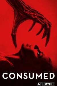 Consumed (2024) ORG Hindi Dubbed Movie HDRip