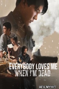 Everybody Loves Me When Im Dead (2025) ORG Hindi Dubbed Movie HDRip