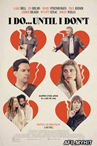 I Do Until I Dont (2017) Hindi Dubbed Movie HDRip
