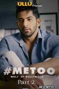MeToo Wolf Of Bollywood Part 2 (2019) Hindi Season 1 Complete Show HDRip