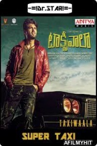 Taxiwala (Super Taxi) (2018) UNCUT Hindi Dubbed Movie HDRip