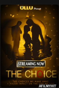 The Choice (2019) UNRATED Hindi Seasons 1 Complete HDRip